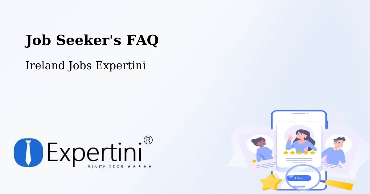 Job Seeker FAQ – County Monaghan - Ireland Jobs Expertini